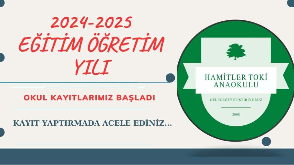 2024-2025 EĞİTİM ÖĞRETİM YILI OKUL KAYITLARIMIZ BAŞLADI